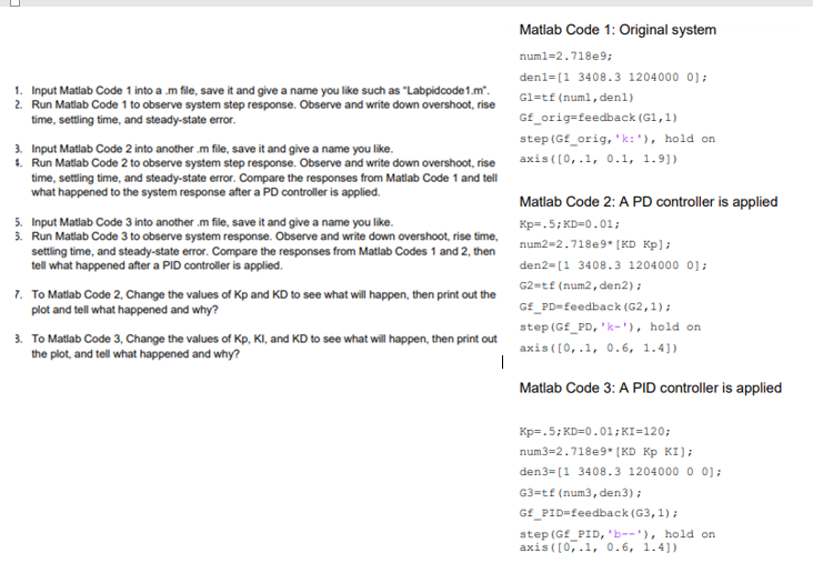 Solved Matlab Code 1: Original system numl=2.718e9; den1=[1 | Chegg.com