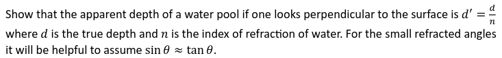 Solved Show that the apparent depth of a water pool if one | Chegg.com