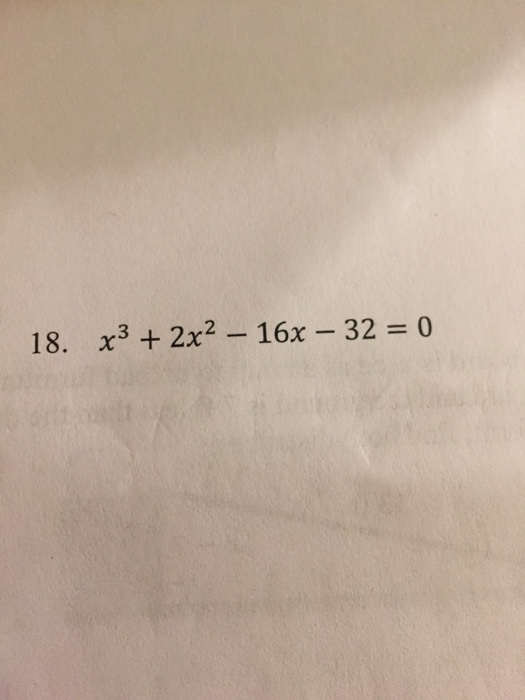 solved-solve-x-3-2x-2-16x-32-0-chegg