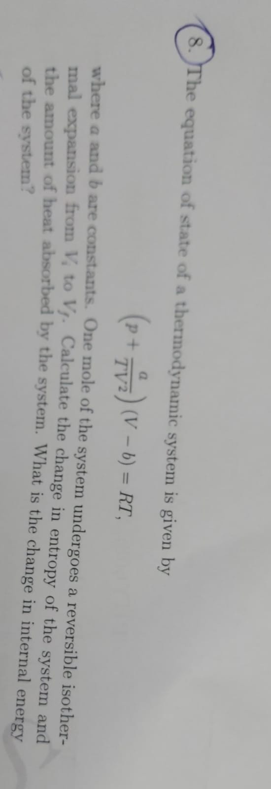 Solved The equation of state of a thermodynamic system is | Chegg.com