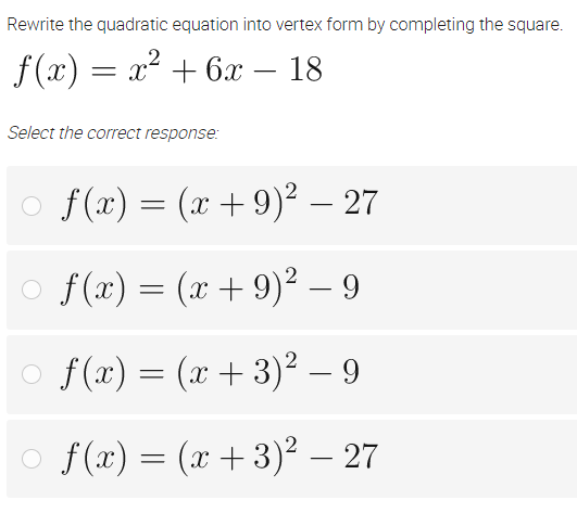 rewrite the equation in vertex form by completing the square. f(x)=(3x-9)(x 1)