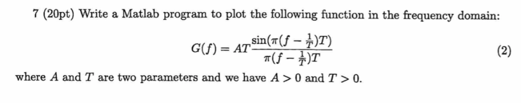Solved 7 (20pt) Write a Matlab program to plot the following | Chegg.com