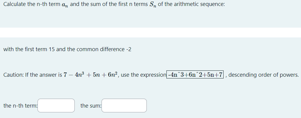 Solved Calculate the n-th term an and the sum of the first n | Chegg.com