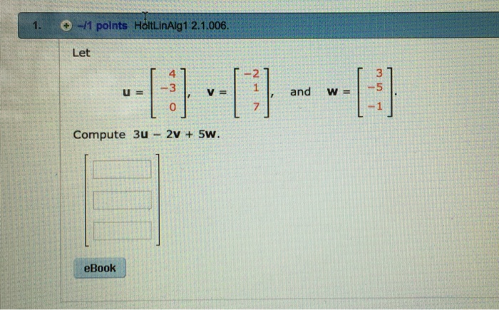 Solved Let u = [4 -3 0], v = [-2 1 7], and w = [3 -5 -1] | Chegg.com