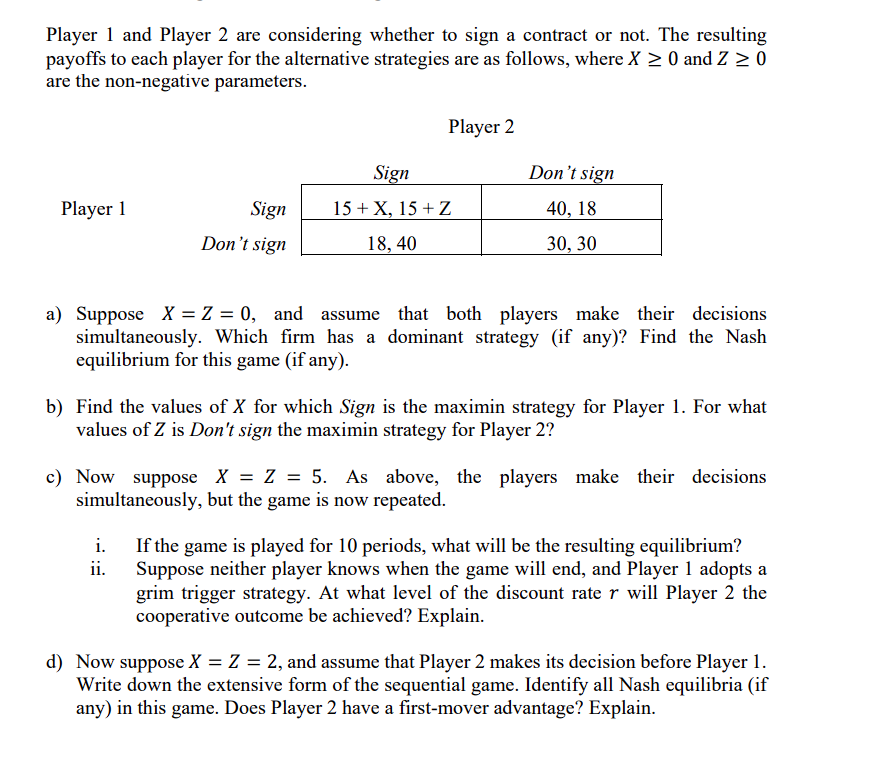 Solved Player 1 and Player 2 are considering whether to sign | Chegg.com