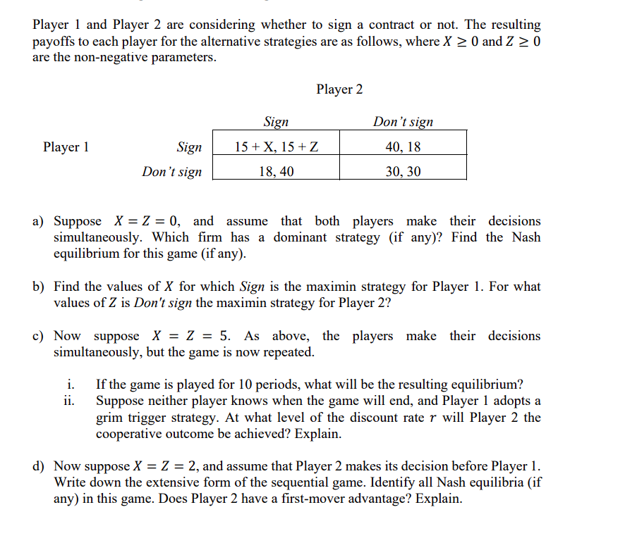 Exercise 1. Suppose that player 1 and player 2