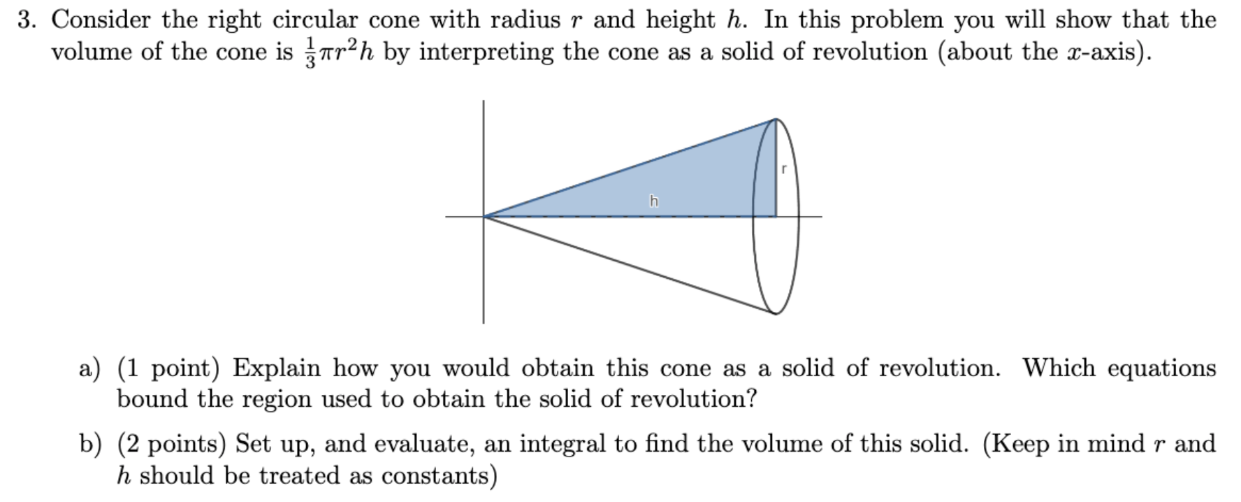 Solved 3. Consider the right circular cone with radius r and | Chegg.com