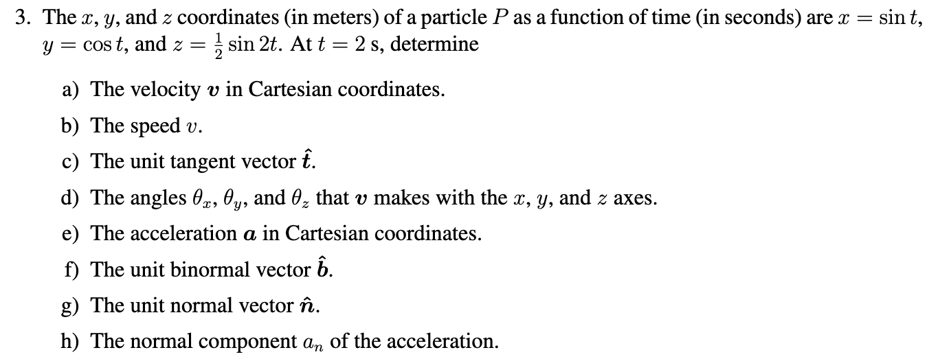 Solved Sint 3 The X Y And Z Coordinates In Meters Chegg Com