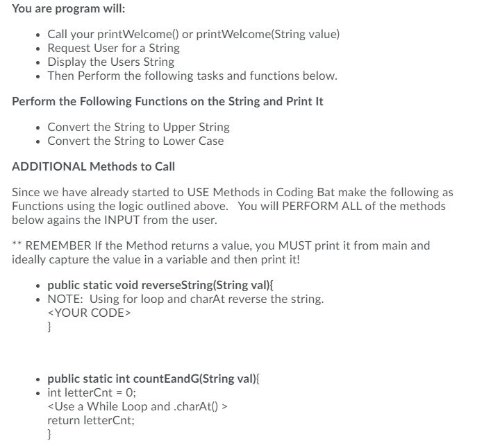 Solved You are program will: Call your printWelcomel) or | Chegg.com