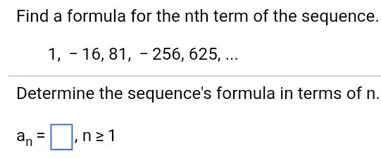 Solved Find a formula for the nth term of the sequence 1, | Chegg.com