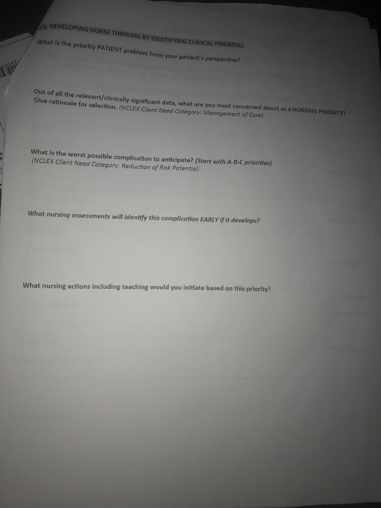 DIL DEVELOPING NURSE THINKING BY IDENTIFYING CLINICAL PRIORITIES What is the priority PATIENT problem from your patients per