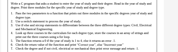 Solved Write a C program that asks a student to enter the | Chegg.com