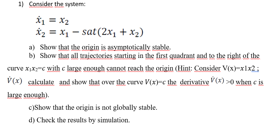 1 Consider The System X˙1 X2x˙2 X1−sat 2x1 X2 A