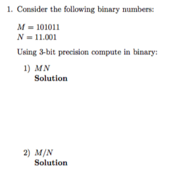 Solved 1. Consider the following binary numbers: M = 101011 | Chegg.com