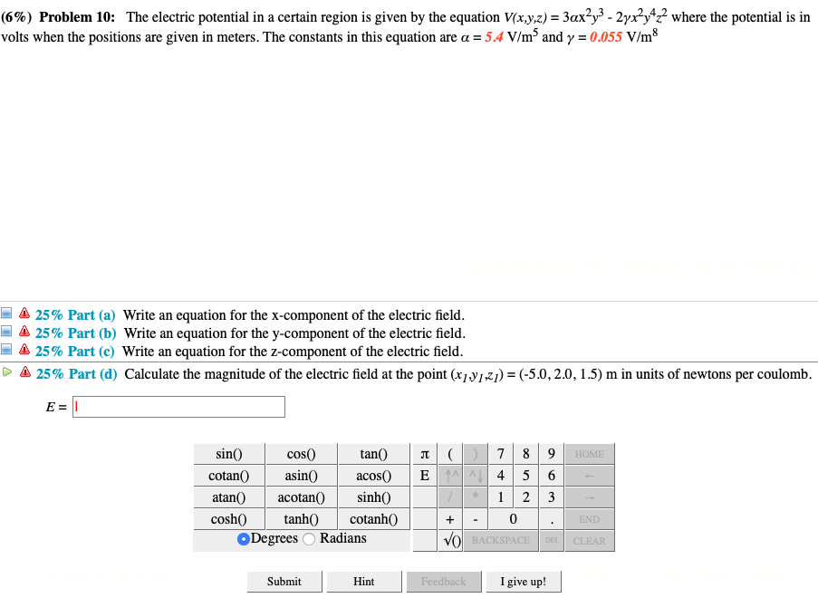 Solved (6%) Problem 10: The electric potential in a certain | Chegg.com