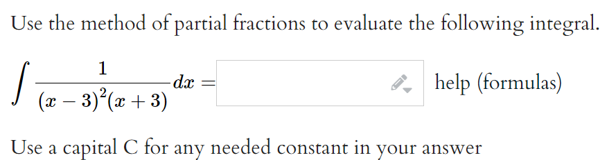 Solved Use The Method Of Partial Fractions To Evaluate The | Chegg.com