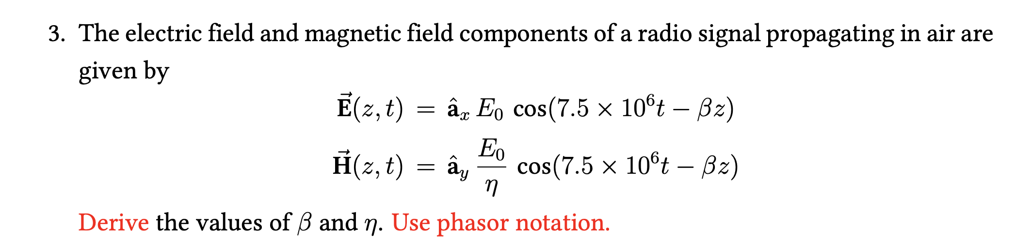 Solved 3. The electric field and magnetic field components | Chegg.com