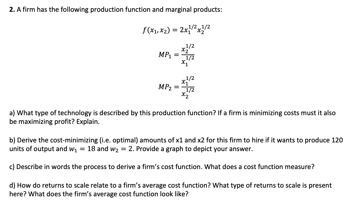 Solved 2. A firm has the following production function and | Chegg.com