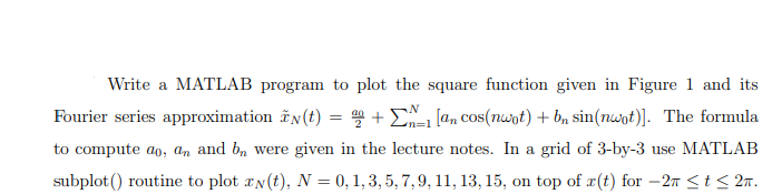 Solved Write a MATLAB program to plot the square function | Chegg.com