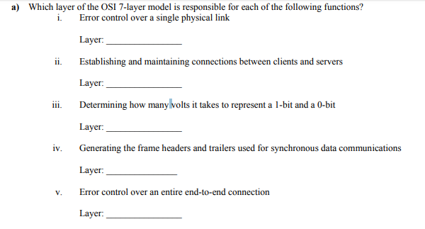 Solved a) Which layer of the OSI 7-layer model is | Chegg.com