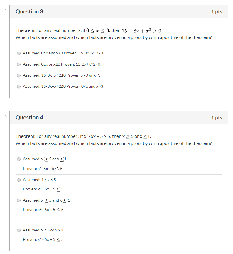 Solved Question 3 1 pts Theorem: For any real number x, if 0 | Chegg.com