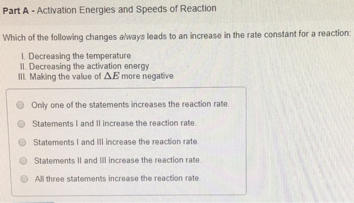 Solved Part A - Activation Energies And Speeds Of Reaction | Chegg.com