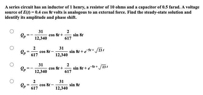 Solved A series circuit has an inductor of 1 henry, a | Chegg.com