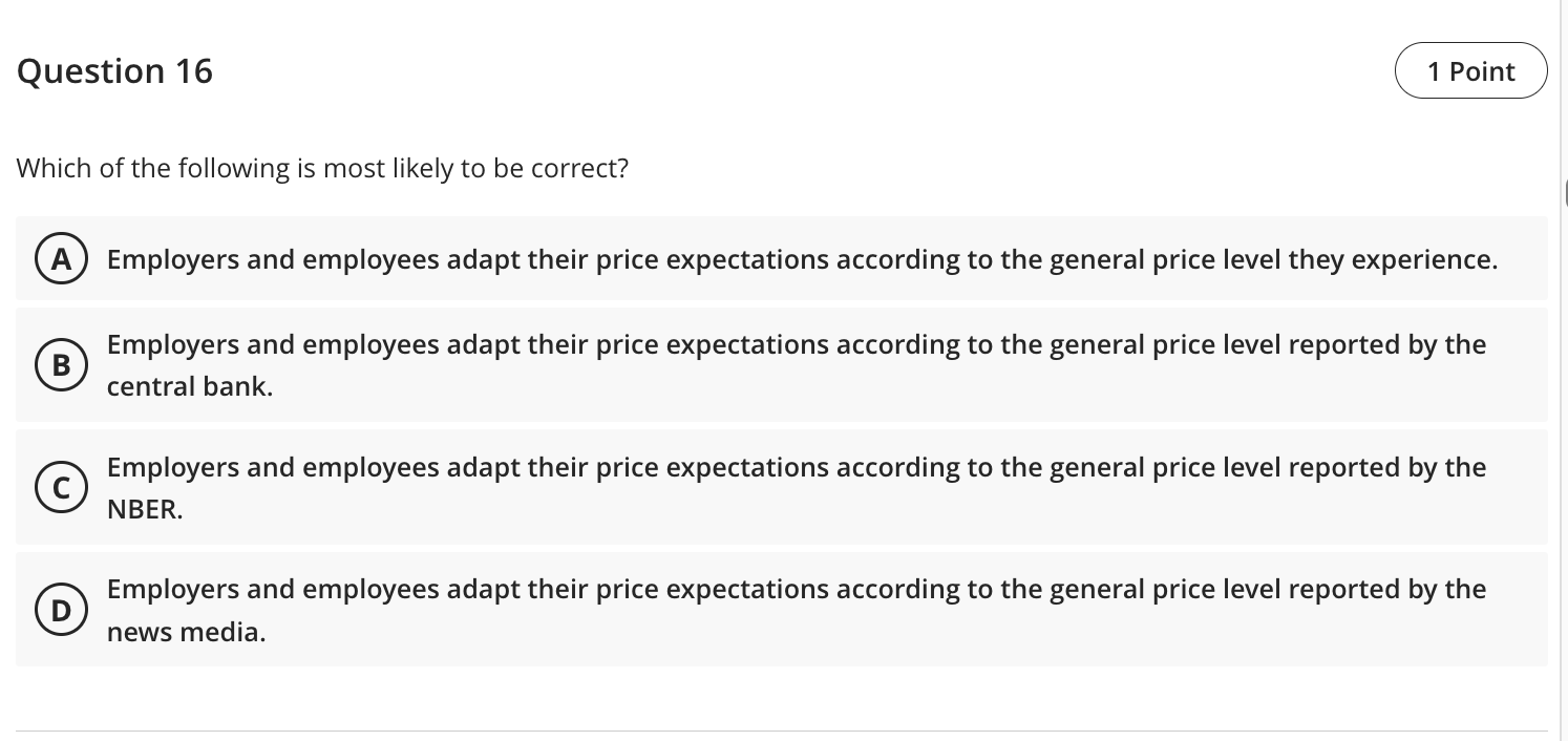 Solved Question 16 1 Point Which of the following is most | Chegg.com