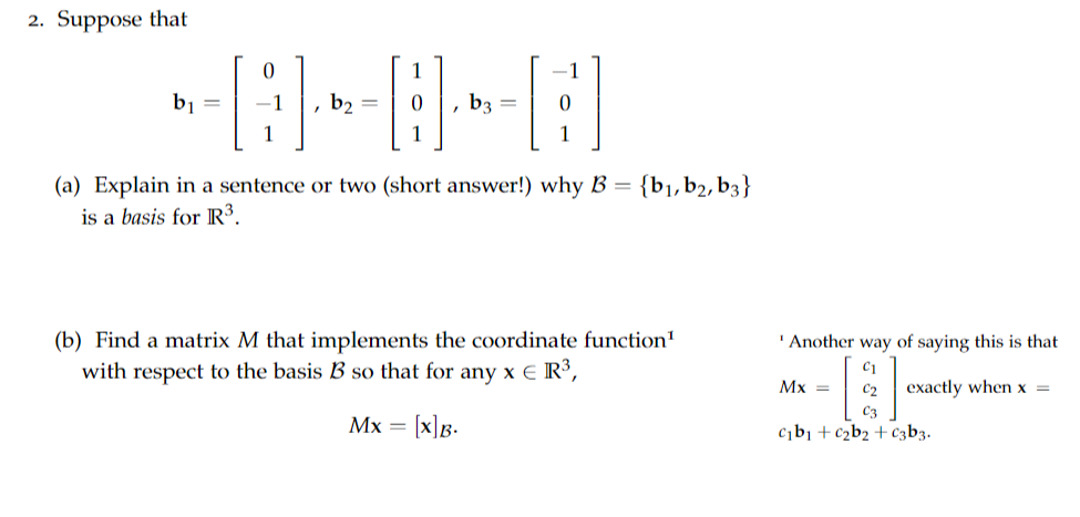 Solved 2. Suppose that b1=⎣⎡0−11⎦⎤,b2=⎣⎡101⎦⎤,b3=⎣⎡−101⎦⎤ | Chegg.com