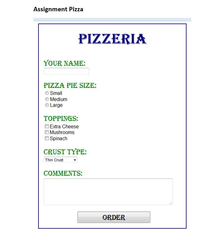 Solved Assignment Pizza PIZZERIA YOUR NAME: PIZZ尓 PIE SIZE: | Chegg.com