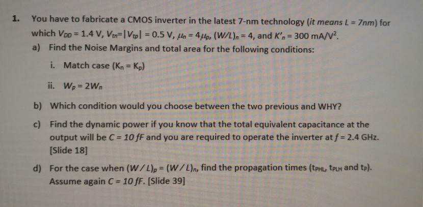 Solved You Have To Fabricate A Cmos Inverter In The Lates Chegg Com