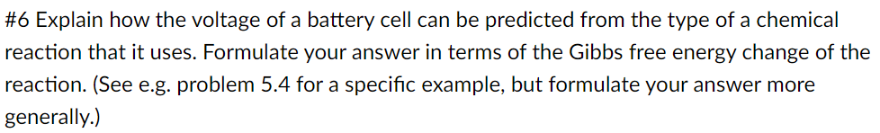 Solved \#6 Explain how the voltage of a battery cell can be | Chegg.com