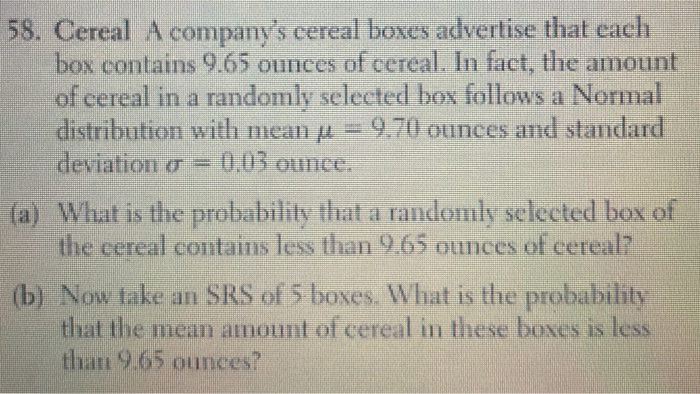 Solved 58. Cereal A company's cereal boxes advertise that | Chegg.com