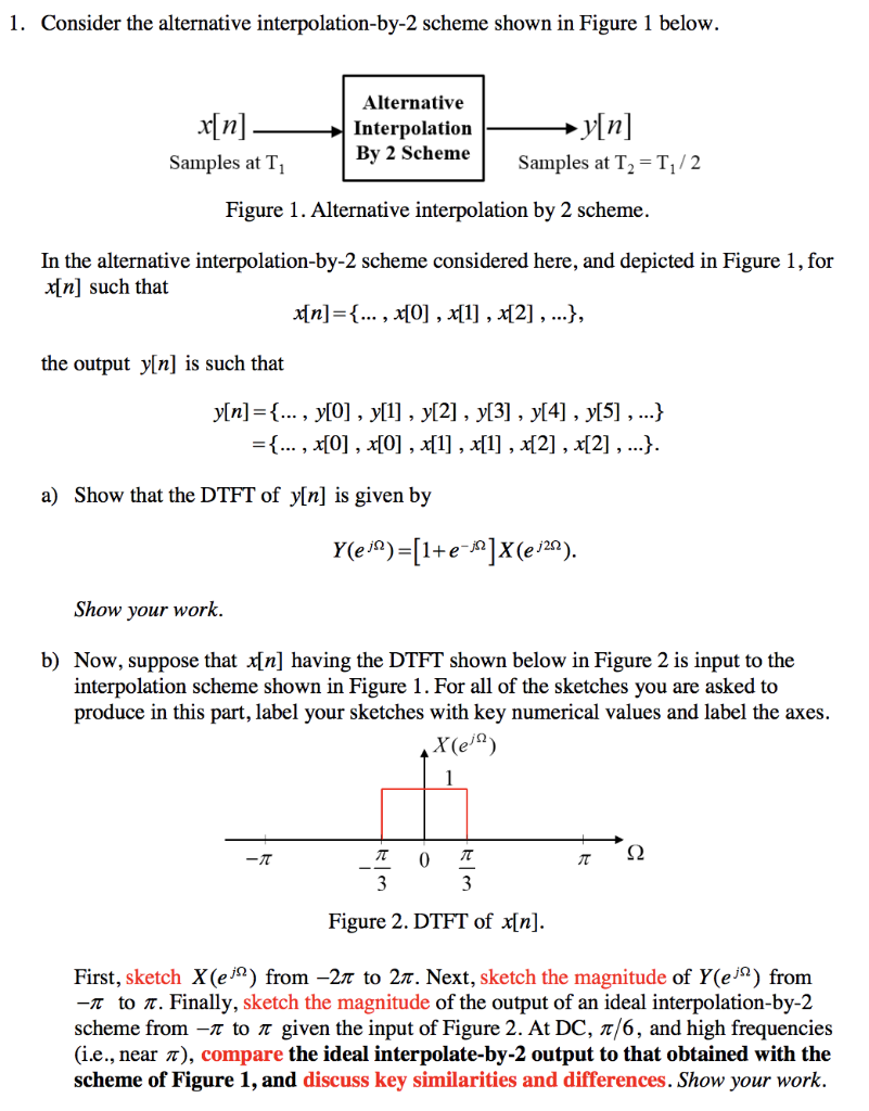 Solved 1. Consider the alternative interpolation-by-2 scheme | Chegg.com