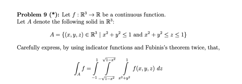 Solved Problem 9(∗) : Let f:R3→R be a continuous function. | Chegg.com