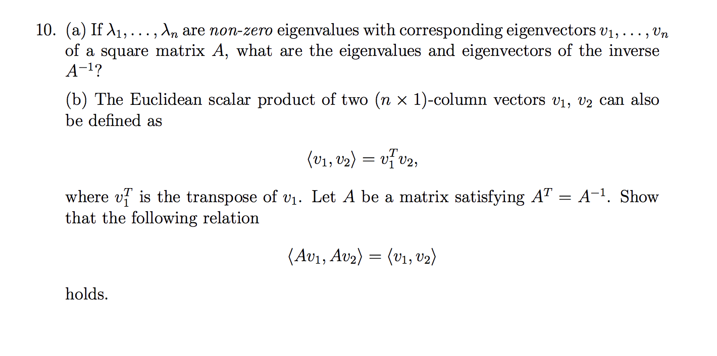 Solved ...) 10. (a) If ,1,..., dn are non-zero eigenvalues | Chegg.com