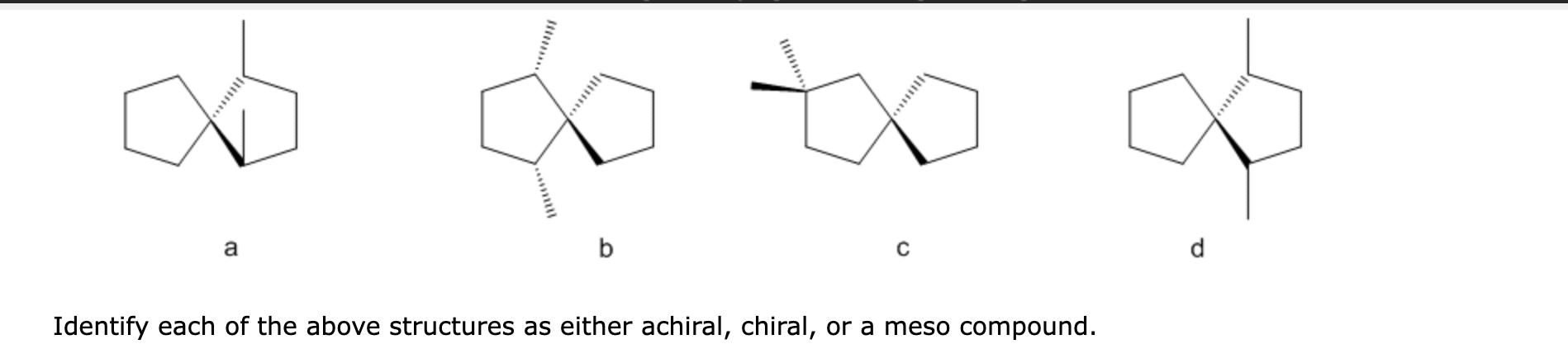 Solved a b с d Identify each of the above structures as | Chegg.com