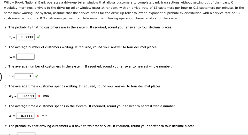 Solved Willow Brook National Bank operates a driveup teller