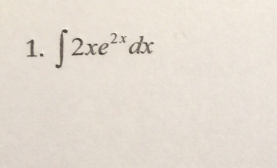 solved-integral-2xe-2x-dx-chegg