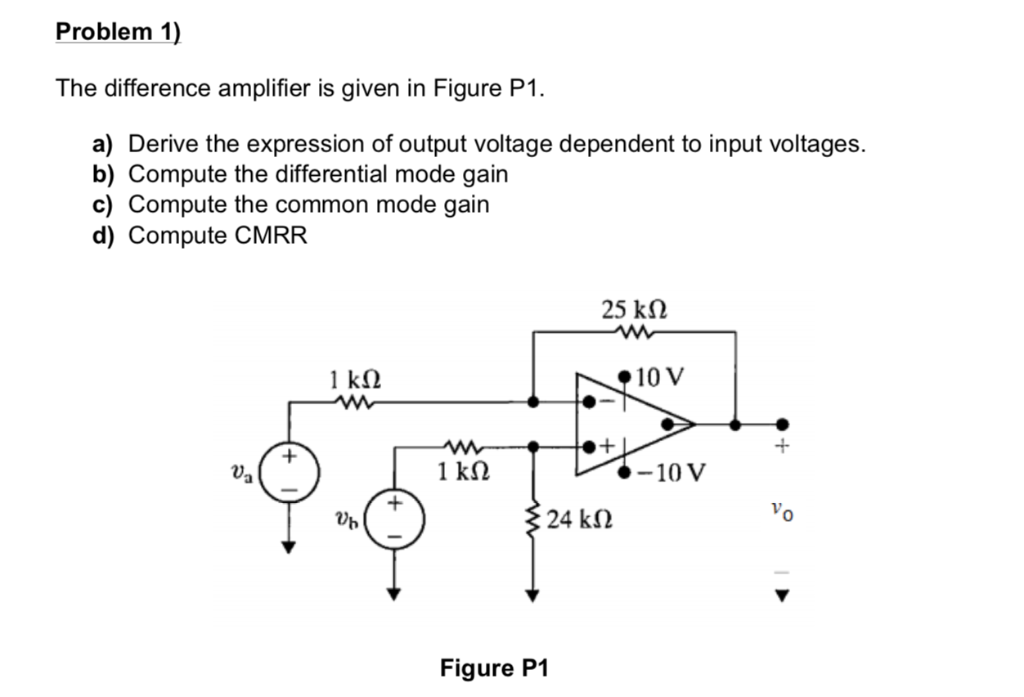 Solved Problem 1) The Difference Amplifier Is Given In | Chegg.com