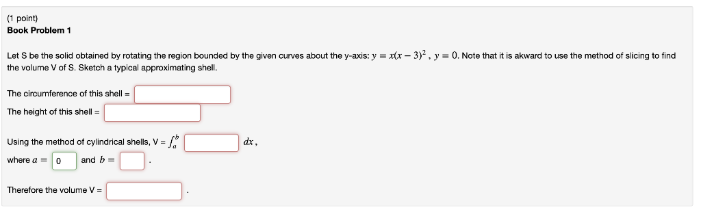 Solved 1 point) Book Problem 1 Let S be the solid obtained | Chegg.com