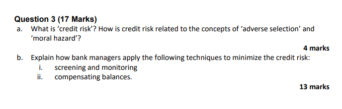 Solved Question 3 (17 Marks) a. What is 'credit risk'? How | Chegg.com