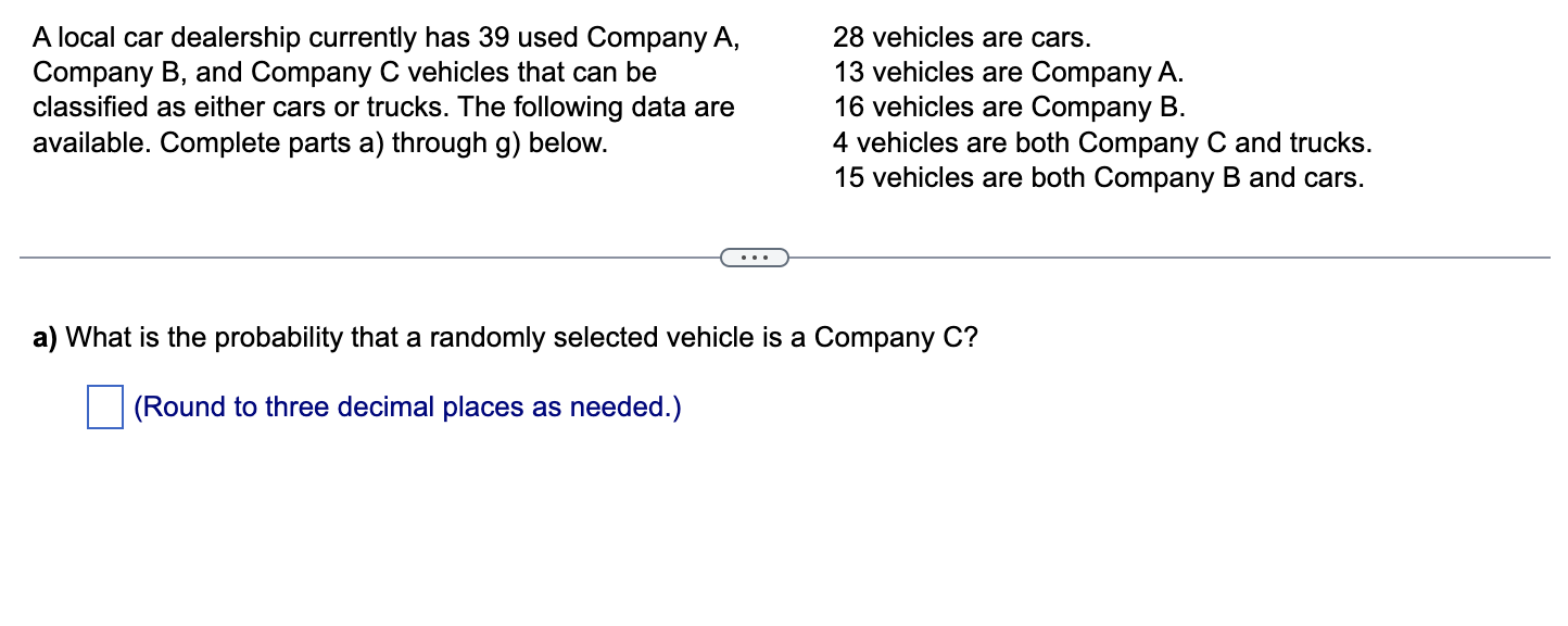 Solved A Local Car Dealership Currently Has 39 Used Company | Chegg.com