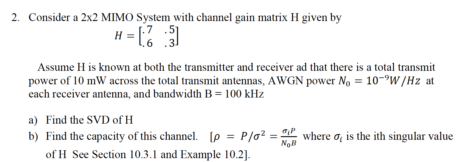 2. Consider a 2x2 MIMO System with channel gain | Chegg.com