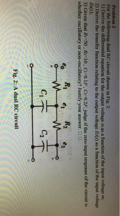 Solved For the following dual RC circuit shown in Fig. 2: | Chegg.com