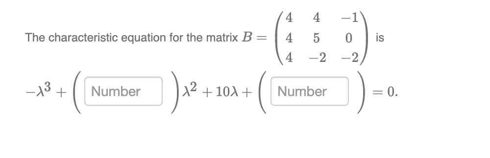 Solved The characteristic equation for the matrix | Chegg.com
