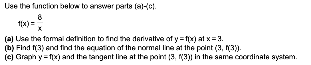 Solved Use the function below to answer parts (a)-(c). 8 | Chegg.com