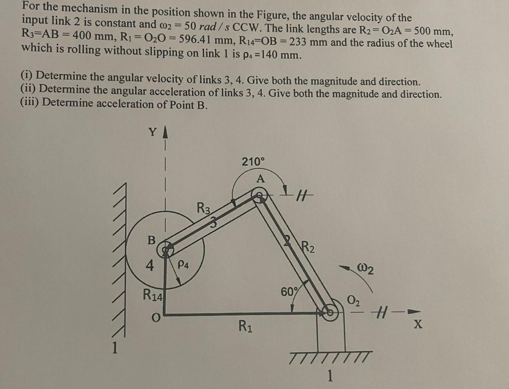Solved For the mechanism in the position shown in the