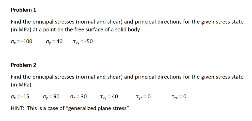 Solved Problem 1 Find the principal stresses (normal and | Chegg.com