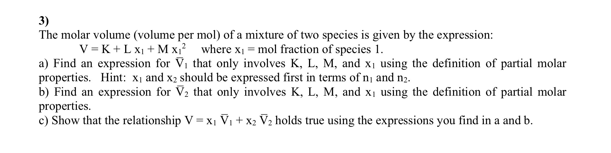 Solved 3) The molar volume (volume per mol) of a mixture of | Chegg.com